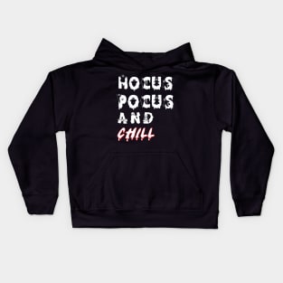 Magical Relaxation: Hocus Pocus and Chill Kids Hoodie